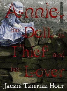 Annie, the Doll, its Thief and her Lover